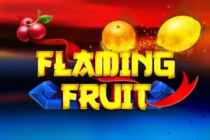 Flaming Fruit